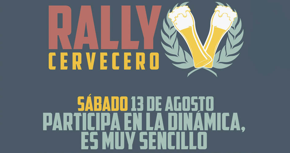 
	     ¡Rally Cervecero este 13 de agosto!