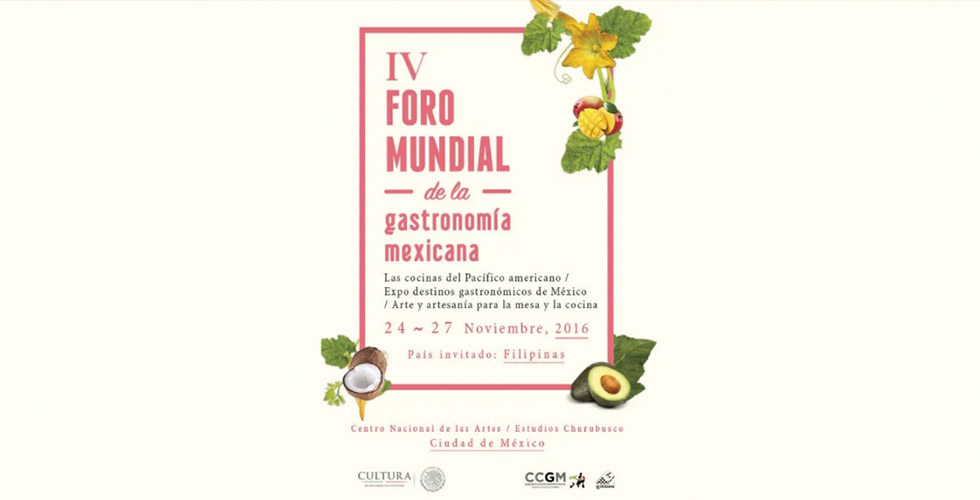 
					4º Foro Mundial de la Gastronomía Mexicana
