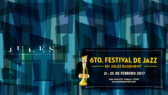 
	     6to Festival de Jazz en Jules Basement