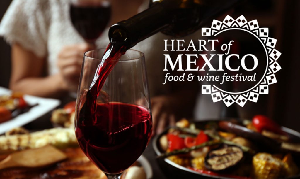 
	     Heart of Mexico Food and Wine Festival
