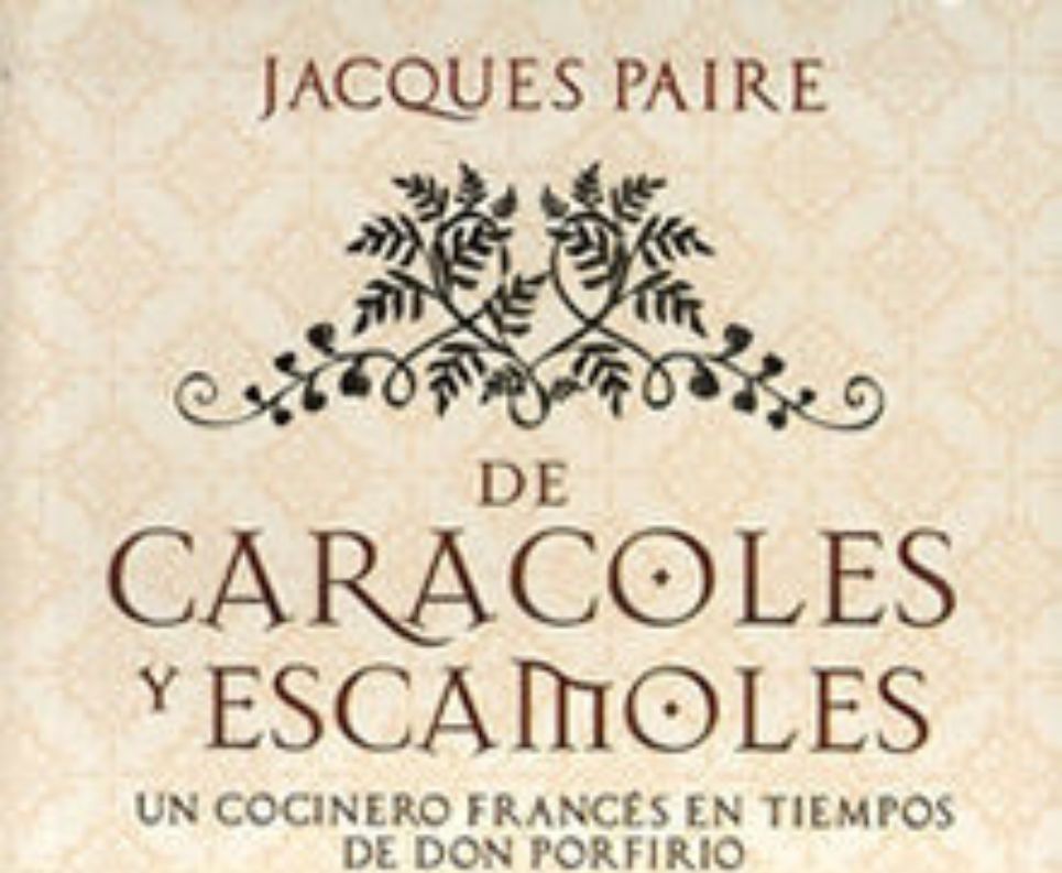 
					De caracoles y escamoles, la novela histórica de Jacques Paire