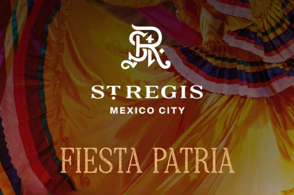 El grito con tradición, gastronomía y elegancia en The St. Regis Mexico City 