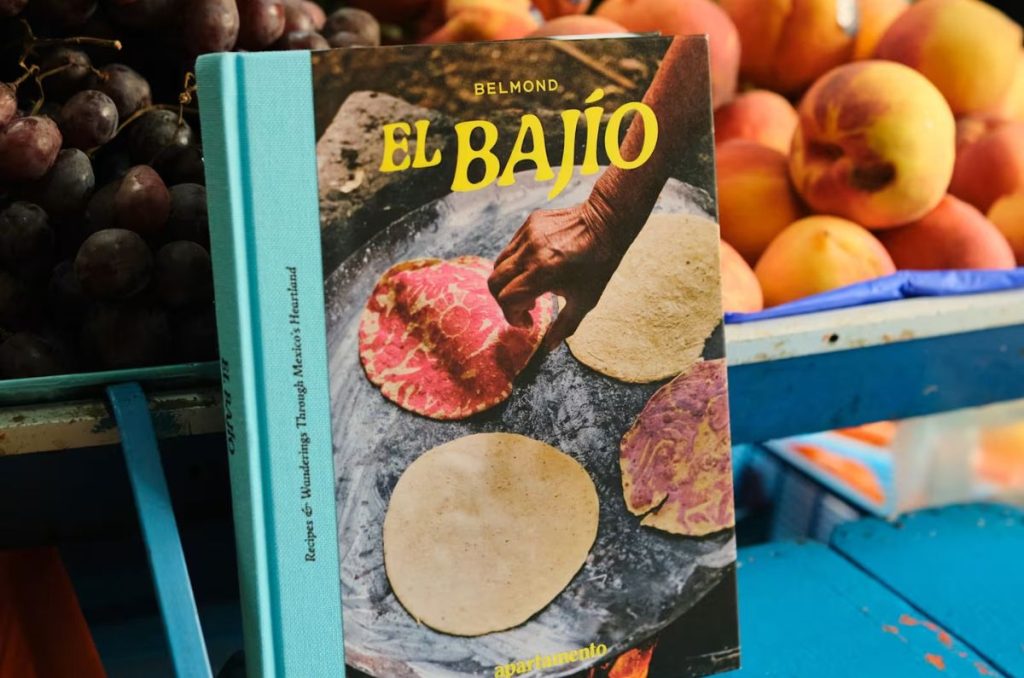 “El Bajío: Recetas y Caminos por el Corazón de México”, el nuevo libro que celebra la cocina y cultura del Bajío